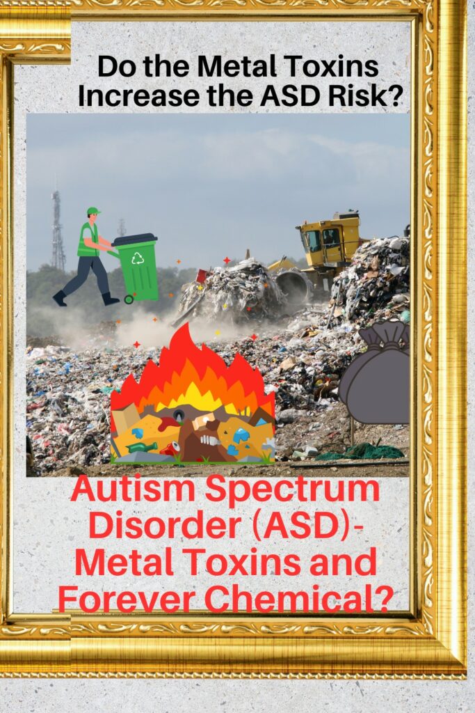 Autism-Spectrum-Disorder-Metal-TxinsToxins-and-Forever-Chemical-Metal-Toxins